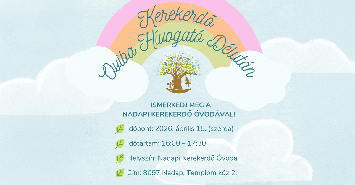 A Nadapi Kerekerdő Óvoda oviba hívogató eseménye.
